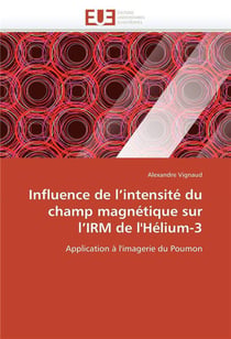Influence de l intensite du champ magnetique sur l irm de l'helium-3
