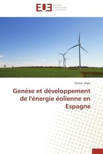 Genèse et développement de l'énergie éolienne en Espagne