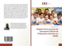 La journee de lancement officiel de l'education inclusive au sahel