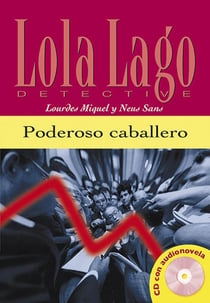 Lola Lago : poderoso caballero (édition 2007)