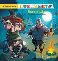 Atzaparra zubian - lur eta amets - euskal herriaren historia 2