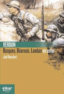 Verdun, basques, bearnais, landais en enfer