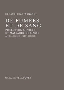 De fumées et de sang - pollution minière et massacre de masse