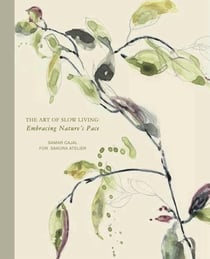 The Art of Slow Living: Embracing Nature's Pace