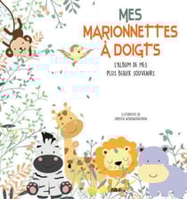 Mes marionnettes à doigts : l'album des mes plus beaux souvenirs