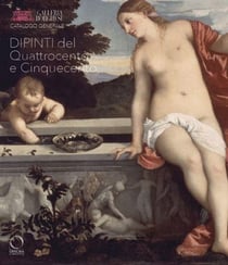 Galleria borghese catalogo generale Tome 2 : Dipinti del quattro e cinquecento