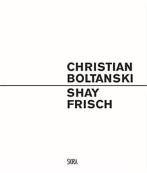 Christian boltanski : shay frisch