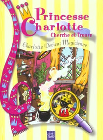 Devient magicienne princesse Charlotte