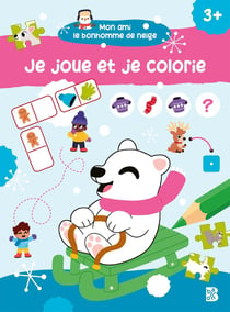 Mon ami le bonhomme de neige : Je joue et je colorie