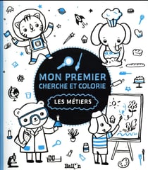 Mon 1er cherche et colorie : les métiers