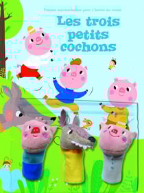 Petites marionettes à l'heure du conte : les 3 petits cochons