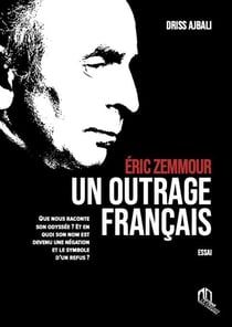 Éric Zemmour : un outrage français