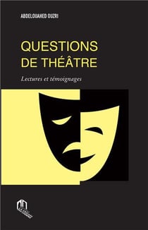 Questions de théâtre - lectures et témoignages