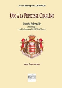 Ode à  la Princesse Charlène pour orgue