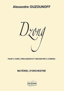 Dzong pour 2 cors, percussions et orchestre à  cordes (MATERIEL)