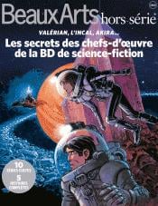 Les secrets des chefs-d'oeuvre de la BD de science-fiction - Valérian, l'Incal, Akira...