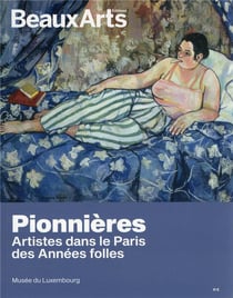 Pionnières, artistes dans le Paris des Années folles - Musée du Luxembourg