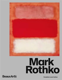Mark Rothko - Fondation Louis Vuitton