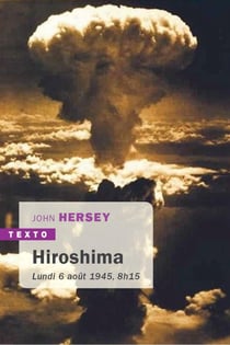 Hiroshima - lundi 6 août 1945 8h15