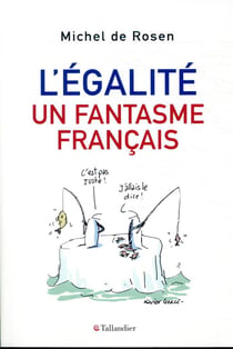 L'égalité, un fantasme français