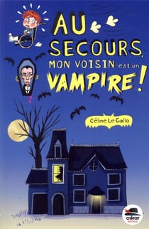 Au secours, mon voisin est un vampire !