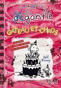Journal d'un dégonflé Tome 20 : Gâteau et chaos