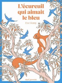L'écureuil qui aimait le bleu