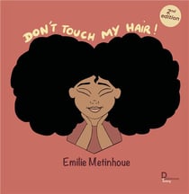 Don't touch my hair ! (2e édition)