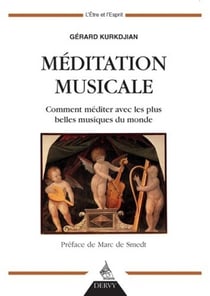 Musique et méditation - comment méditer avec les plus belles musiques du monde