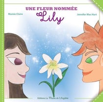 Une fleur nommée lily