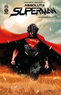 Absolute Superman : les poussières de Krypton