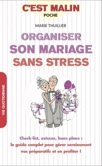 C'est malin poche : organiser son mariage sans stress
