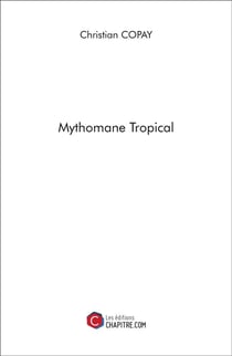 Mythomane tropical