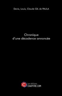 Chronique d'une décadence annoncée