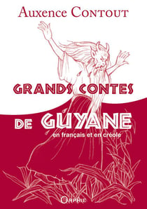 Grands contes de Guyane