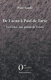 De Lacan à Paul de Tarse : La grâce, une pensée de l'excès