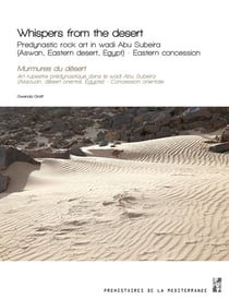 Whispers from the desert : Predynastic rock art in wadi Abu Subeira (Aswan, Eastern desert, Egypt). Eastern concession
