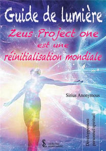 Guide de lumière : zeus project one est une réinitialisation mondiale