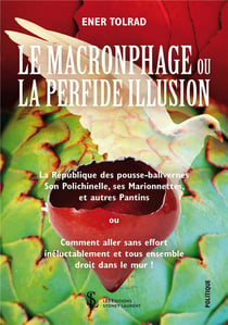 Le macronphage ou la perfidie illusion