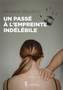 Un passe a l empreinte indelebile