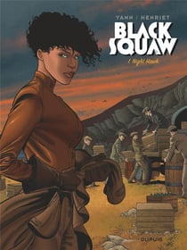 Black squaw Tome 1 : night hawk