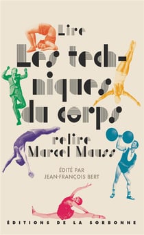 Lire les techniques du corps, relire Marcel Mauss