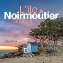 Île de Noirmoutier : 365 jours