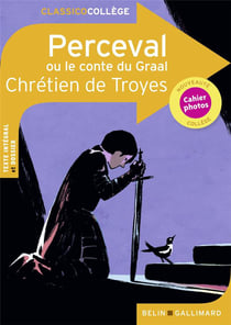 Perceval ou le conte du Graal de Chrétien de Troyes