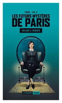 Les futurs mystères de Paris Tome 6 : Tøøns