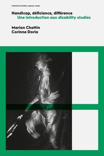 Handicap, déficience, différence : Une introduction aux disability studies