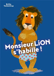 Monsieur lion s'habille