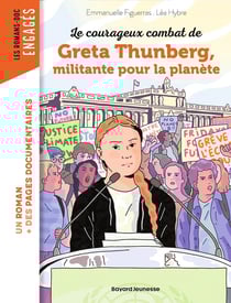Le courageux combat de Greta Thunberg, militante pour la planète