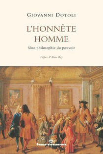 L'honnête homme - une philosophie du pouvoir