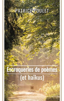 Escroqueries de poèmes (et haïkus)